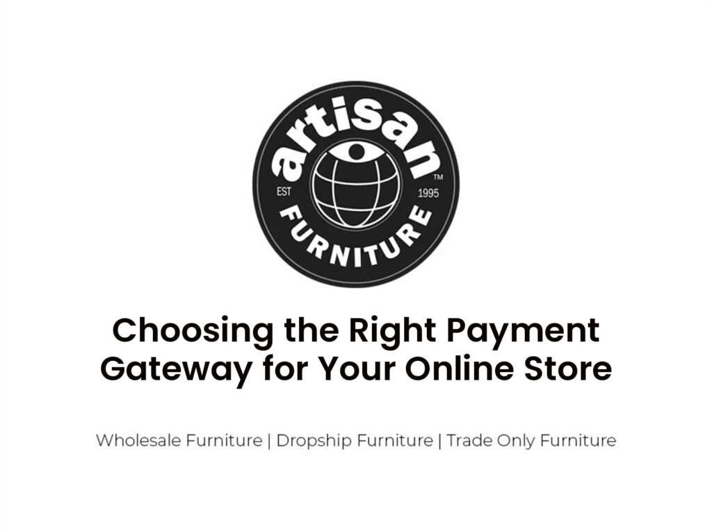 Choosing the Right Payment Gateway for Your Online Store