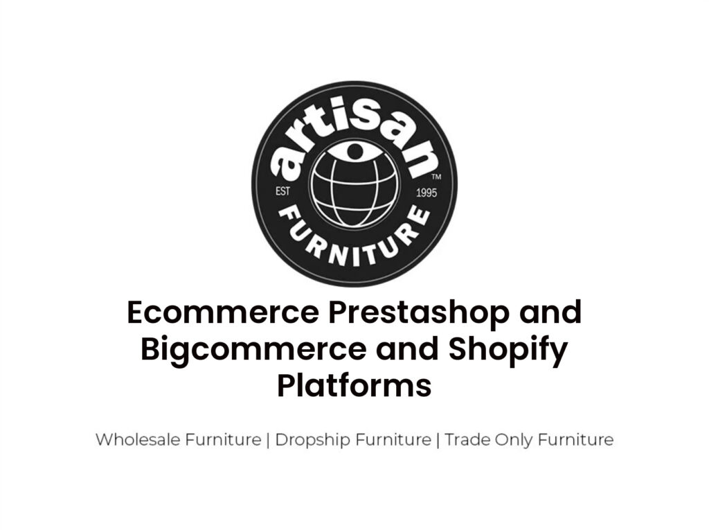 Ecommerce Prestashop and Bigcommerce and Shopify Platforms