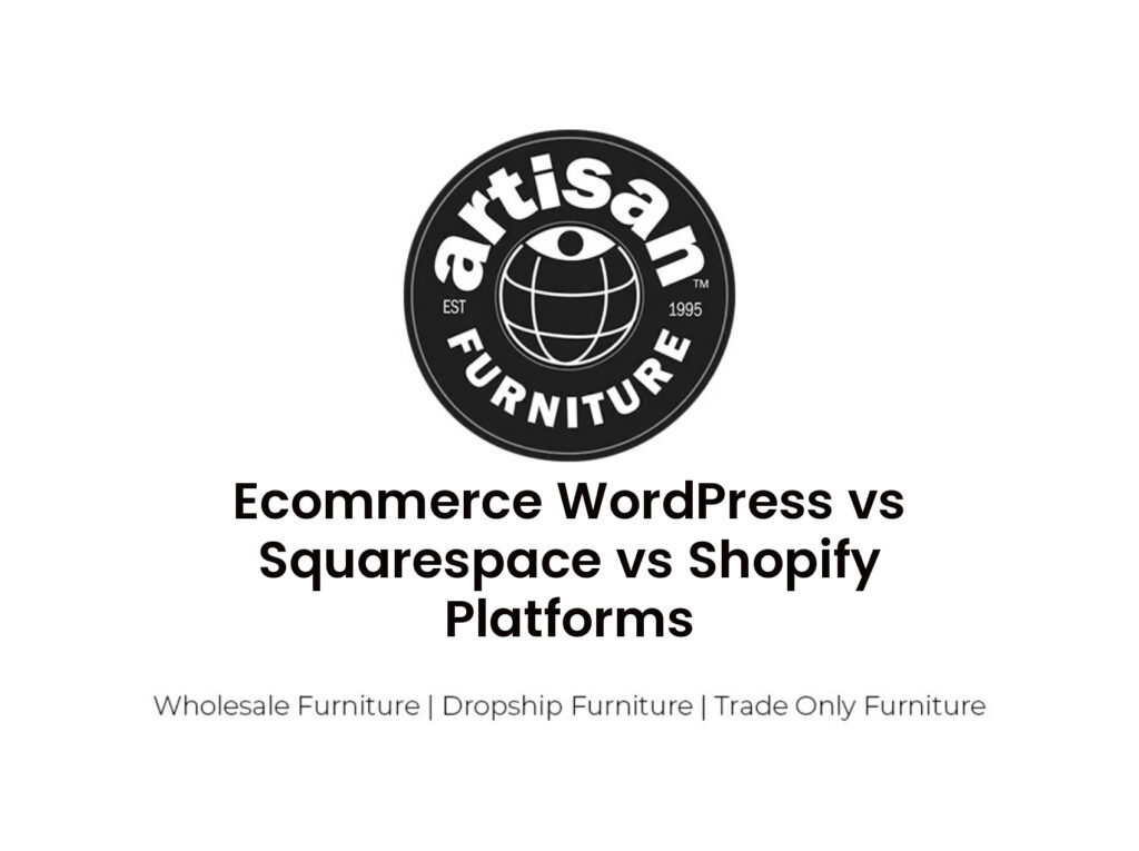 Ecommerce WordPress vs Squarespace vs Shopify Platforms