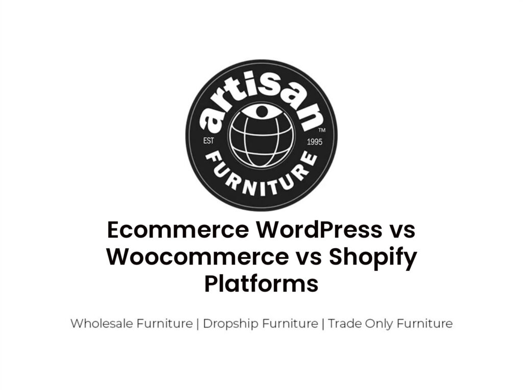 Ecommerce WordPress vs Woocommerce vs Shopify Platforms