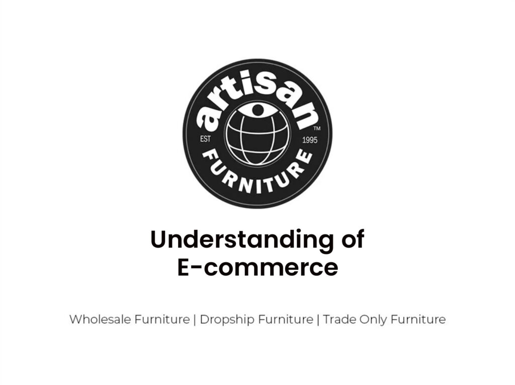 Understanding of E-commerce